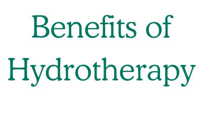 Benefits of Hydrotherapy