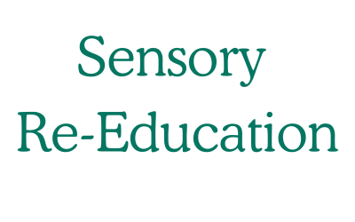 Sensory Re-Education