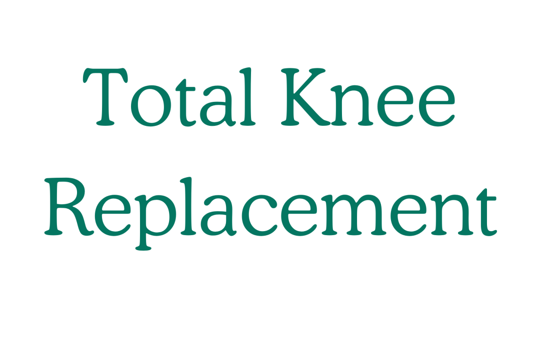 Total Knee Replacement