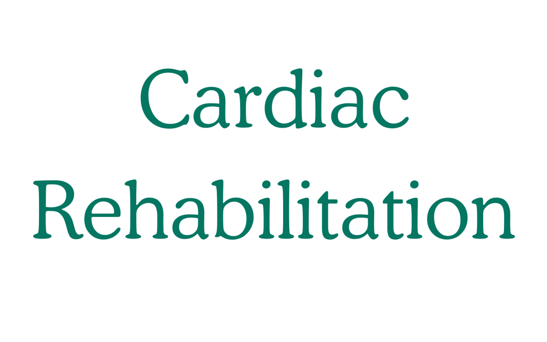 Cardiac Rehabilitation