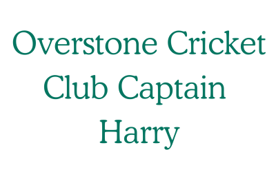 Overstone Cricket Club Captain Harry