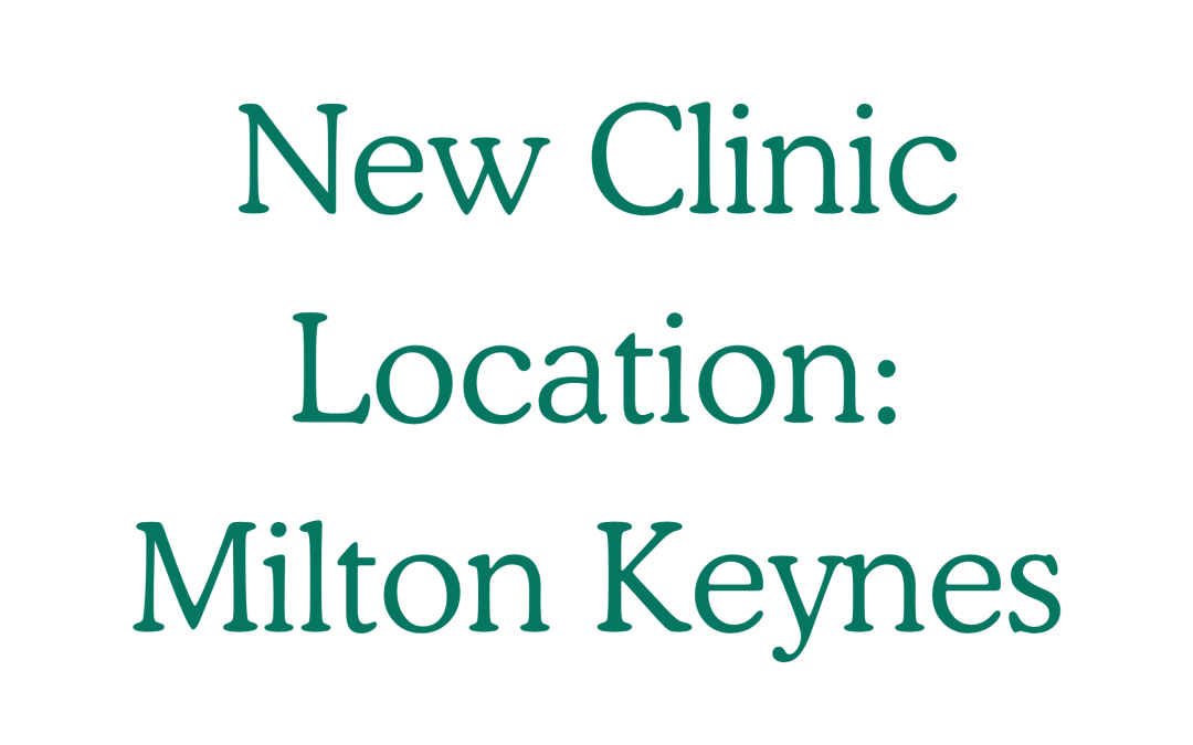 New Clinic Location: Milton Keynes