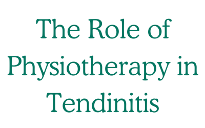 The Role of Physiotherapy in Tendinitis